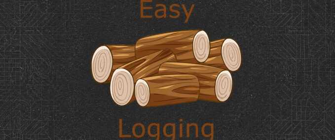 Scripts Easy Logging Farming Simulator mod