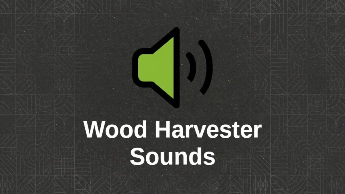 Wood Harvester Sounds - Thumbnail 1