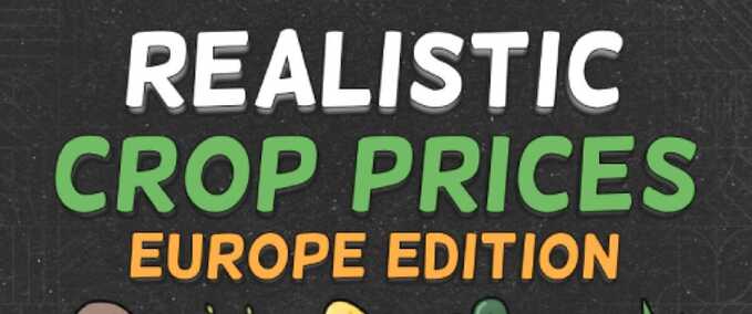 Gameplay Realistic Crop Prices – Europe Farming Simulator mod