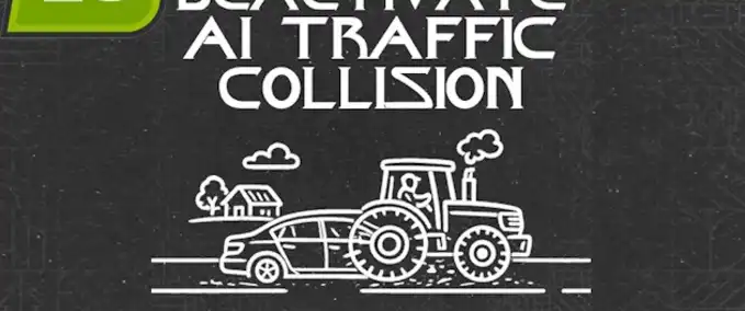 Scripts No AI Traffic Collision - Unofficial Fix Farming Simulator mod
