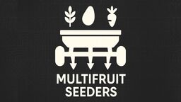 Multifruit Seeders